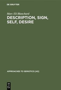 bokomslag Description, Sign, Self, Desire