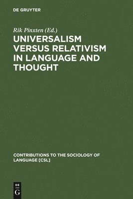 Universalism versus Relativism in Language and Thought 1