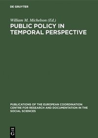 bokomslag Public policy in temporal perspective