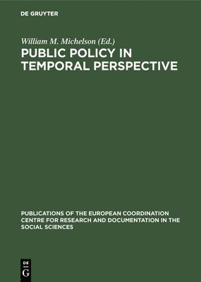 Public policy in temporal perspective 1