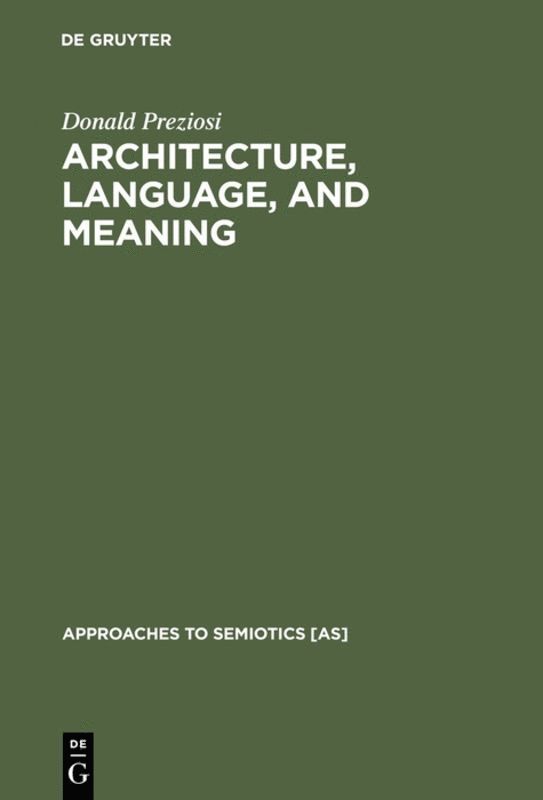 Donald Preziosi - Architecture, Language, and Meaning, Häftad