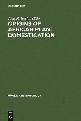 Origins of African Plant Domestication 1