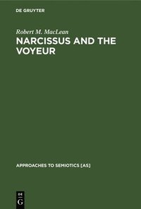 bokomslag Narcissus and the Voyeur
