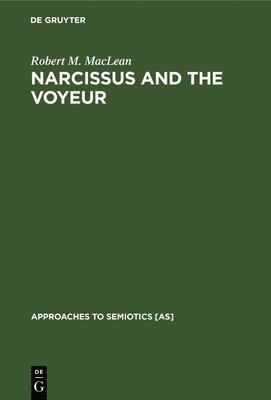 Narcissus and the Voyeur 1