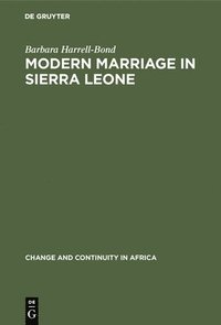 bokomslag Modern Marriage in Sierra Leone