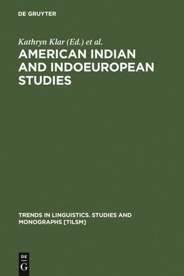 bokomslag American Indian and Indoeuropean Studies