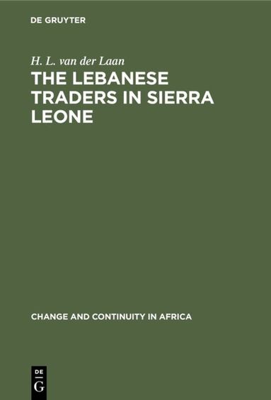 H. L. van der Laan - Lebanese Traders in Sierra Leone, Inbunden
