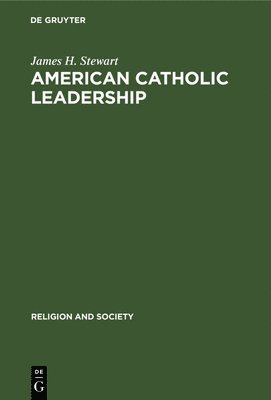 American Catholic Leadership 1