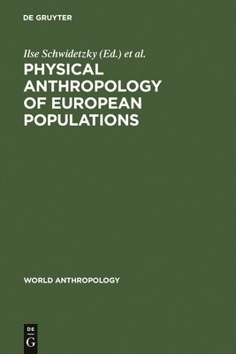 bokomslag Physical Anthropology of European Populations
