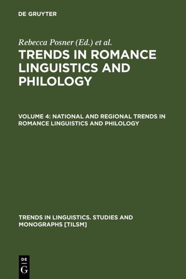 Rebecca Posner, John N. Green - National and Regional Trends in Romance Linguistics and Philology, Inbunden