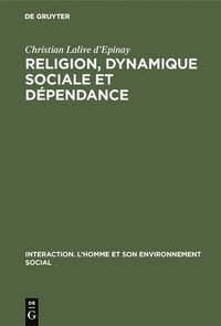 bokomslag Religion, dynamique sociale et dpendance