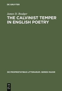 bokomslag Calvinist Temper in English Poetry