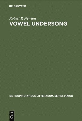 Robert P. Newton - Vowel Undersong, Inbunden