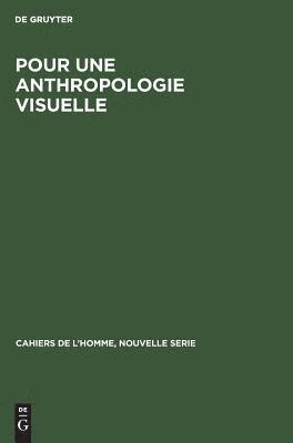 Pour une anthropologie visuelle 1