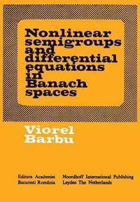 bokomslag Nonlinear semigroups and differential equations in Banach spaces