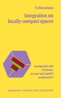 bokomslag Integration on Locally Compact Spaces