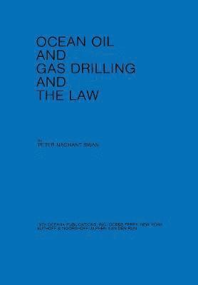 Ocean Oil and Gas Drilling and the Law 1