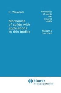 bokomslag Mechanics of Solids with Applications to Thin Bodies