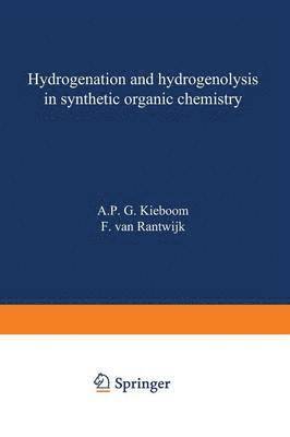 bokomslag Hydrogenation and hydrogenolysis in synthetic organic chemistry