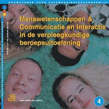 bokomslag Menswetenschappen & Communicatie En Interactie in de Verpleegkundige Beroepsuitoefening: Niveau 4