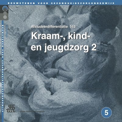 J M F Van Der Sluis-Houtkamp, J a M Kerstens, de Jong Consulting B V, J. M. F. Van Der Sluis-Houtkamp, J. a. M. Kerstens, J.M.F. van der Sluis-Houtkamp, J.A.M. Kerstens, Jan Kerstens - Kraam-, Kind- En Jeugdzorg 2., Häftad