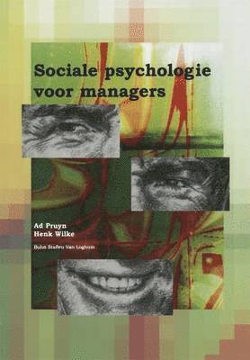 A. T. H. Pruyn, H. a. M. Wilke - Sociale Psychologie Voor Managers, Häftad
