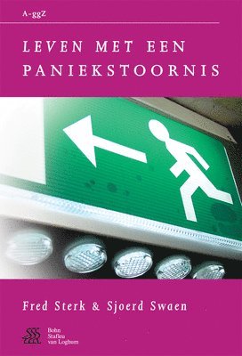 W. a. Sterk, J. Kragten, W a Sterk, S J Swaen - Leven Met Een Paniekstoornis, Häftad