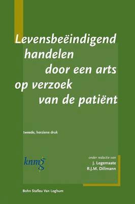 bokomslag Levensbeëindigend Handelen Door Een Arts Op Verzoek Patiënt