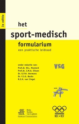 W. L. Mosterd, J. M. a. Sitsen, W L Mosterd, J M a Sitsen - Het Sport-Medisch Formularium: Een Praktische Leidraad, Häftad
