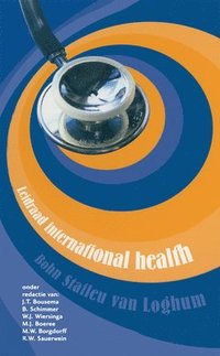bokomslag Leidraad International Health: Voor Een Coschap of Stage in Ontwikkelingslanden