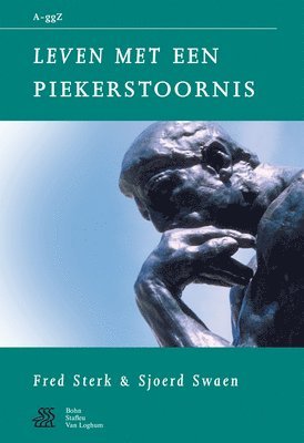 W. a. Sterk, S. J. Swaen, W a Sterk, S J Swaen, J. Kragten, Vogelbescheming Nederland - Leven Met Een Piekerstoornis, Häftad