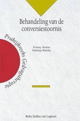Kwaliteit in Nascholing, E. De Haan - Behandeling Van de Conversiestoornis: Een Interdisciplinaire Benadering, Häftad