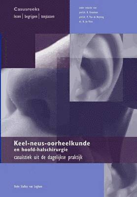 R J Stokroos - Keel-Neus-Oorheelkunde En Hoofd-Halschirurgie, Häftad