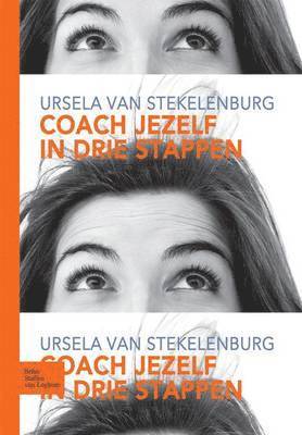 H Van Stekelenburg, H. Van Stekelenburg, H. Stekelenburg, H van Stekelenburg - Coach Jezelf in Drie Stappen, Häftad