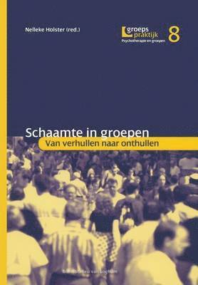 Schaamte in Groepen: Van Verhullen Naar Onthullen
