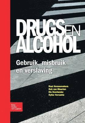 bokomslag Drugs En Alcohol; Gebruik, Misbruik En Verslaving