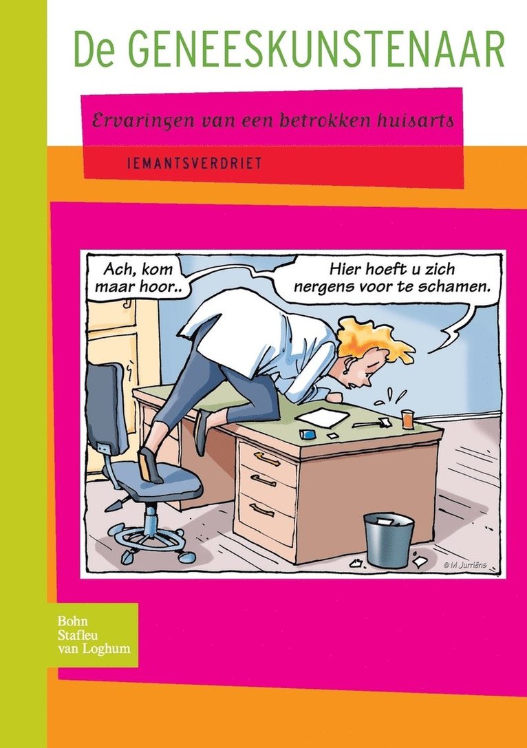 Iemantsverdriet - de Geneeskunstenaar, Häftad