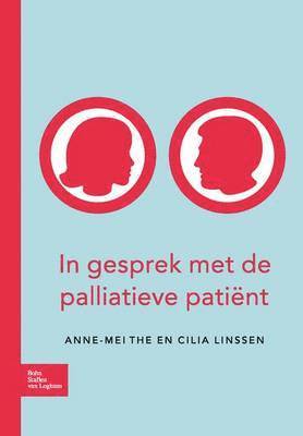 A M The, Cilia Linssen, A. M. The, A. M. the - In Gesprek Met de Palliatieve Patiënt, Häftad