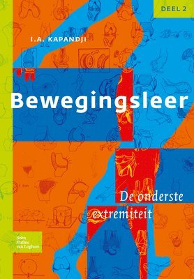 I. A. Kapandji - Bewegingsleer: Deel II de Onderste Extremiteit, Häftad