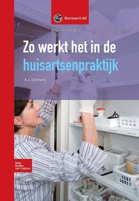 bokomslag Zo Werkt Het in de Huisartsenpraktijk