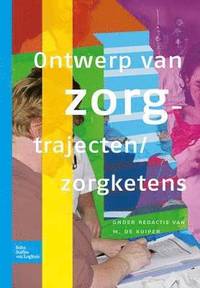 bokomslag Ontwerp Van Zorgtrajecten/Zorgketens