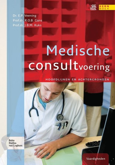 E P Veening, R O B Gans, J B M Kuks - Medische Consultvoering, Häftad