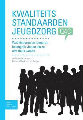 F Van Beek, L Rutjes, F. Van Beek, L. Rutjes, F. Beek, F van Beek - Kwaliteitsstandaarden Jeugdzorg Q4c, Häftad
