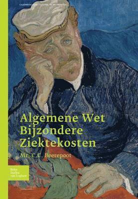 C C Beerepoot, C. C. Beerepoot, C. C. Beerepoot, R N Van Donk, H E G M Hermans, J J M Linders, R. N. Van Donk, H.E.G.M. Hermans, R N van Donk - Algemene Wet Bijzondere Ziektekosten, Häftad