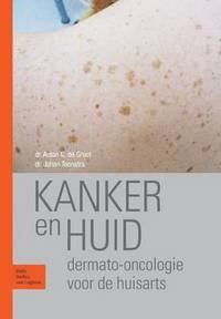 bokomslag Kanker En Huid: Dermato-Oncologie Voor de Huisarts