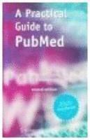 bokomslag A practical guide to PubMed