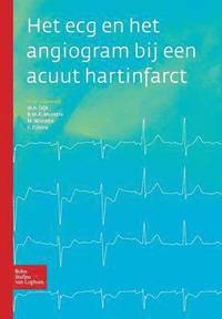 bokomslag Het ECG En Het Angiogram Bij Een Acuut Hartinfarct