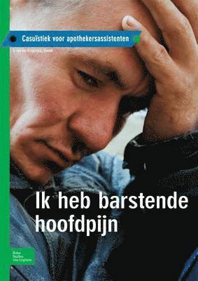 Ik Heb Barstende Hoofdpijn 1