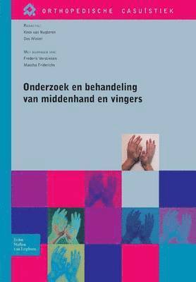 bokomslag Onderzoek En Behandeling Van Middenhand En Vingers