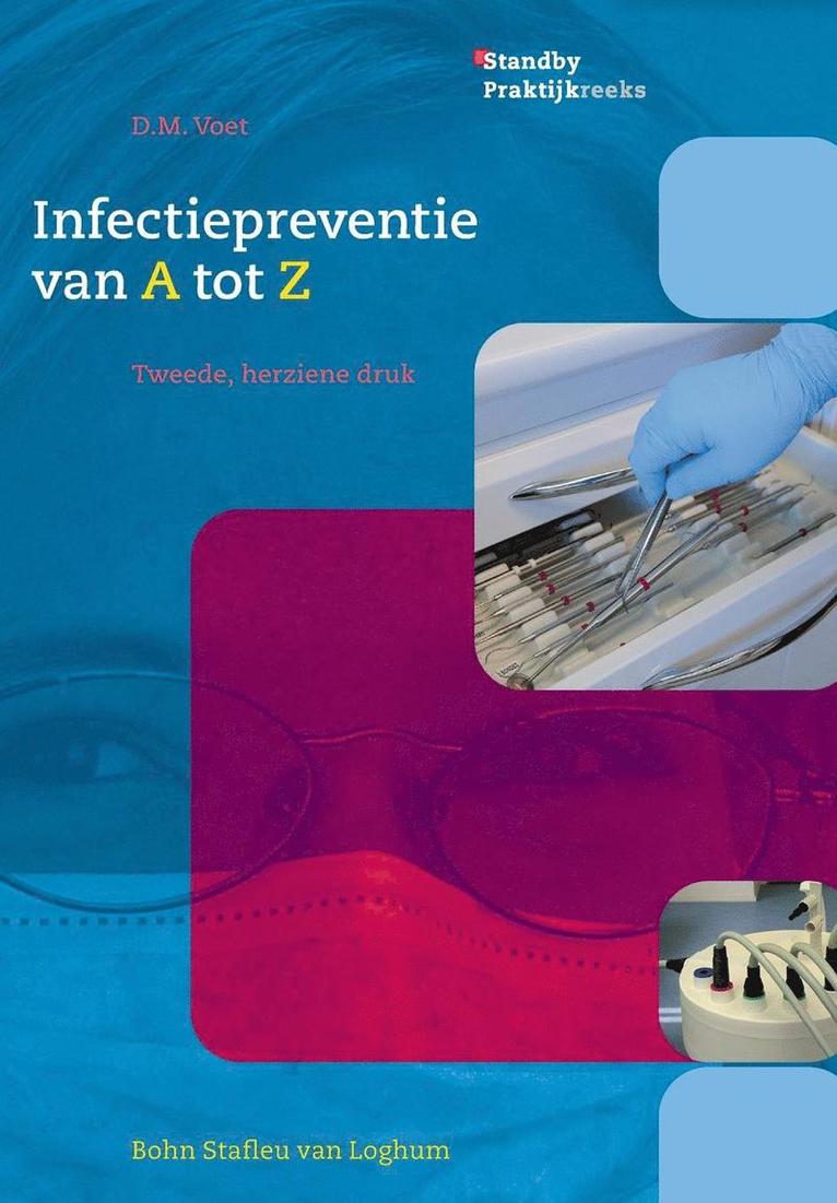 D. M. Voet - Infectiepreventie Van a Tot Z, Häftad